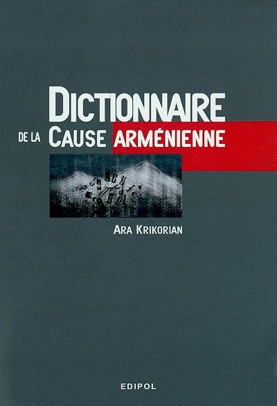 Dictionnaire de la cause arménienne