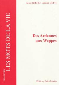 Des Ardennes aux Weppes