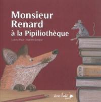 Monsieur Renard à la pipiliothèque