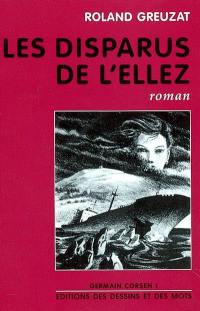 Germain Corsen. Vol. 1. Les disparus de l'Ellez