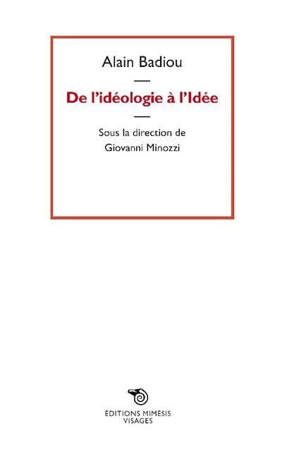 De l'idéologie à l'idée