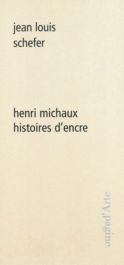 Henri Michaux : histoires d'encre