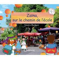 Zaïna, sur le chemin de l'école