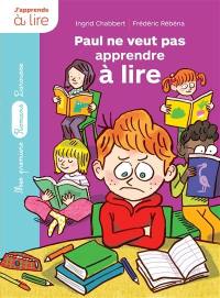 Paul ne veut pas apprendre à lire !