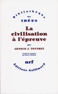 La civilisation à l'épreuve