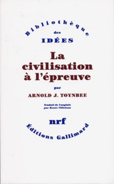 La civilisation à l'épreuve