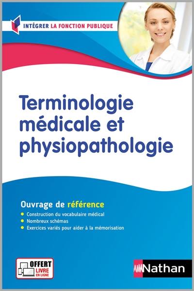 Terminologie médicale et physiopathologie : ouvrage de référence