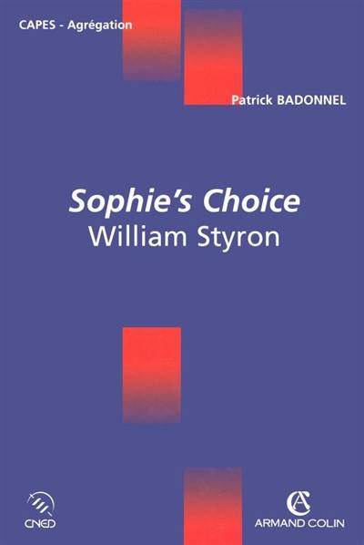 Sophie's choice, William Styron