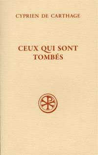 Ceux qui sont tombés. De lapsis