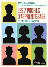 Les 7 profils d'apprentissage : pour former et enseigner