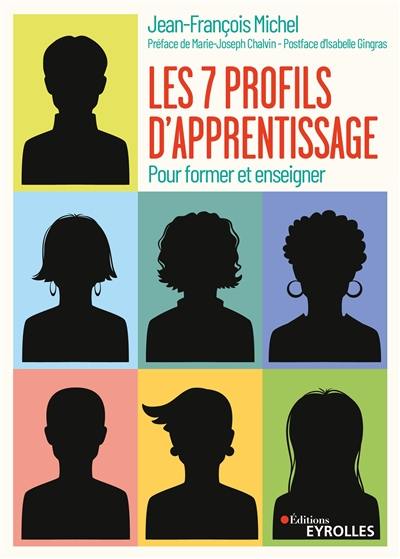 Les 7 profils d'apprentissage : pour former et enseigner