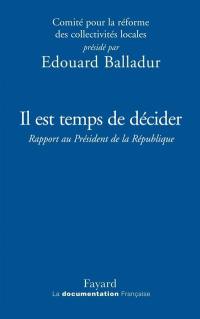 Il est temps de décider : rapport au Président de la République, 5 mars 2009