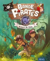 Bande de pirates. Le prince de Gula