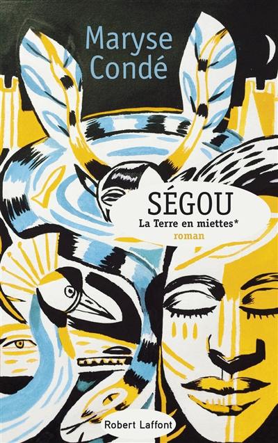 Ségou. Vol. 2. La terre en miettes