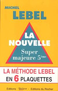 La nouvelle super majeure 5e