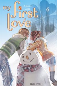 My first love. Vol. 6