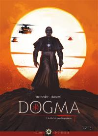 Dogma. Vol. 3. Le ciel n'a pas d'importance