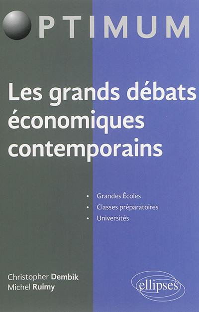 Les grands débats économiques contemporains : grandes écoles, classes préparatoires, universités