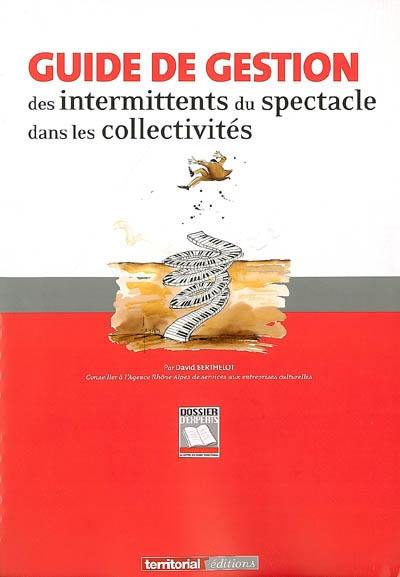 Guide de gestion des intermittents du spectacle dans les collectivités