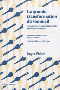 La grande transformation du sommeil : comment la révolution industrielle a bouleversé nos nuits