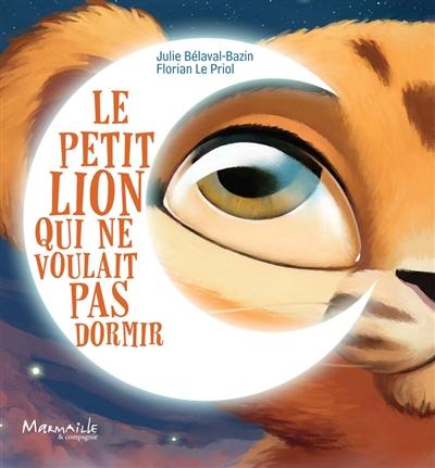 Le petit lion qui ne voulait pas dormir