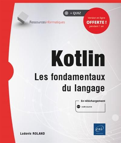 Kotlin : les fondamentaux du langage