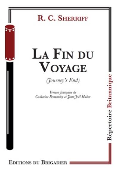 La fin du voyage. Journey's end