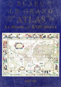 Blaeu, le grand atlas