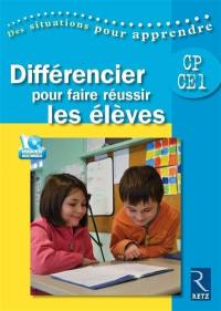 Différencier pour faire réussir les élèves : CP-CE1