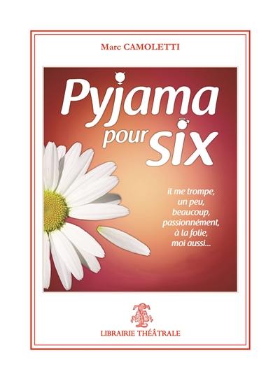 Pyjama pour six