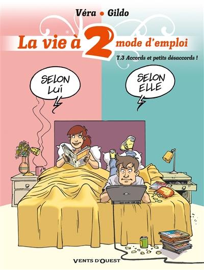 La vie à 2, mode d'emploi. Vol. 3. Accords et petits désaccords