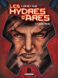 Les hydres d'Arès. Vol. 2. Albor Tholus