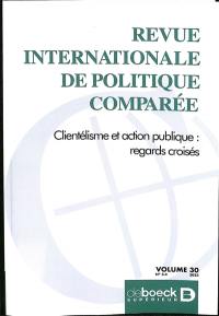 Revue internationale de politique comparée, n° 3-4 (2023). Clientélisme et action publique : regards croisés