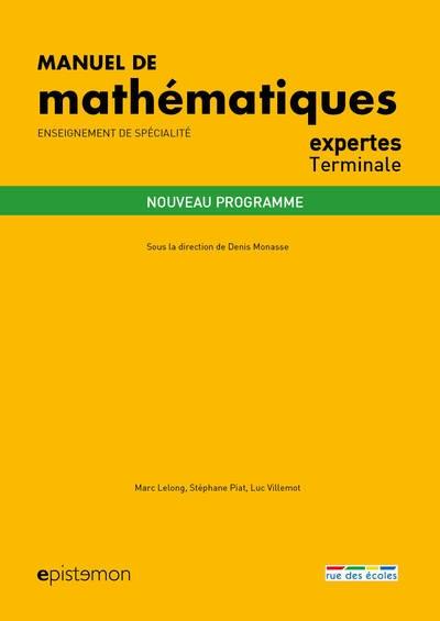 Manuel de mathématiques expertes terminale : enseignement de spécialité : nouveau programme