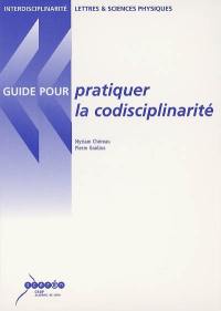 Guide pour pratiquer la codisciplinarité