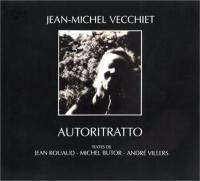 Jean-Michel Vecchiet, autoritratto