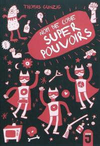 Nom de code : super-pouvoirs