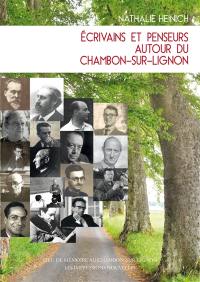 Ecrivains et penseurs autour du Chambon-sur-Lignon, 1925-1950 : Aron, Camus, Canguilhem, Chouraqui, Comte, Gide, Gordin, Grothendieck, Isaac, Levitte, Pagnol, Poliakov, Ponge, Ricoeur, Simondon, Vajda, Vidal-Naquet