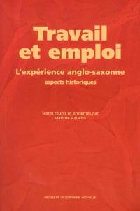 Travail et emploi : l'expérience anglo-saxonne : aspects historiques