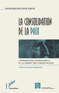 Consolidation de la paix : intervention internationale