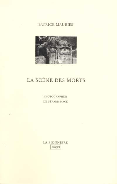 La scène des morts