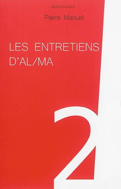 Les entretiens d'AL/MA. Vol. 2