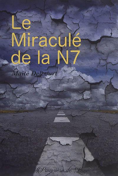 Le miraculé de la N7