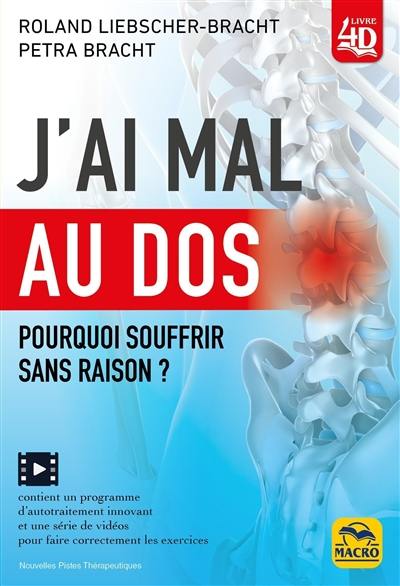 J'ai mal au dos : pourquoi souffrir sans raison ?