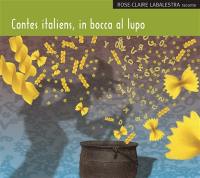 Contes italiens : in bocca al lupo