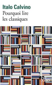 Pourquoi lire les classiques