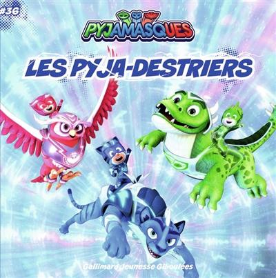 Pyjamasques. Vol. 36. Les Pyja-destriers