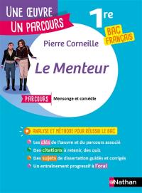 Le menteur : parcours Mensonge et comédie : 1re bac français