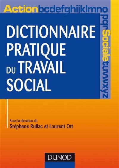 Dictionnaire pratique de travail social