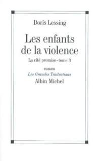 Les enfants de la violence. Vol. 3. La cité promise